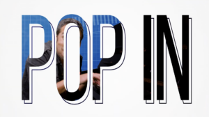 Read more about the article Pop Ins with the Pop Ups